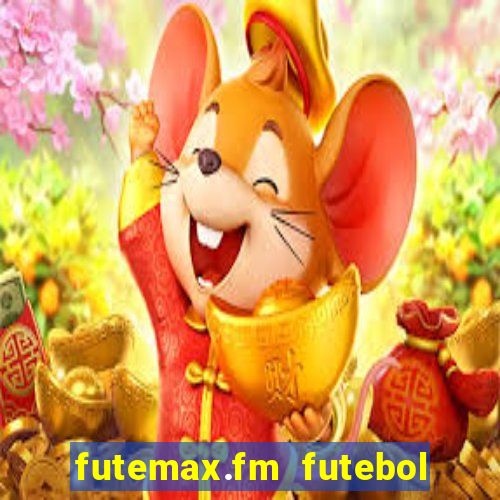 futemax.fm futebol ao vivo